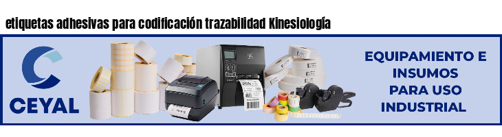 etiquetas adhesivas para codificación trazabilidad Kinesiología