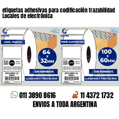 etiquetas adhesivas para codificación trazabilidad Locales de electrónica