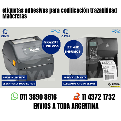 etiquetas adhesivas para codificación trazabilidad Madereras