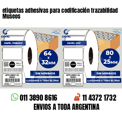 etiquetas adhesivas para codificación trazabilidad Museos