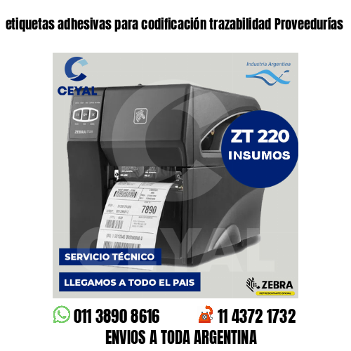 etiquetas adhesivas para codificación trazabilidad Proveedurías