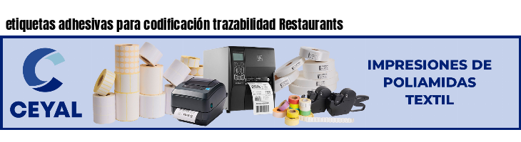 etiquetas adhesivas para codificación trazabilidad Restaurants
