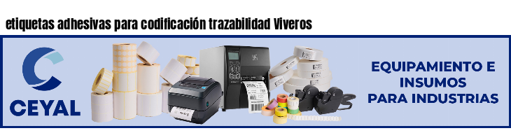 etiquetas adhesivas para codificación trazabilidad Viveros