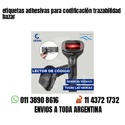 etiquetas adhesivas para codificación trazabilidad bazar