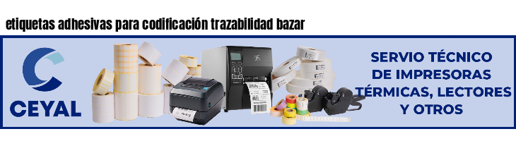etiquetas adhesivas para codificación trazabilidad bazar