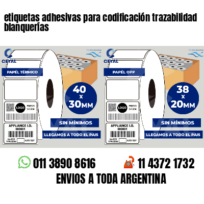etiquetas adhesivas para codificación trazabilidad blanquerías
