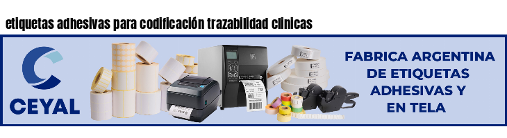 etiquetas adhesivas para codificación trazabilidad clinicas