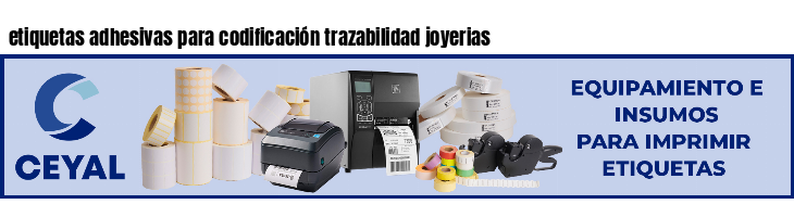 etiquetas adhesivas para codificación trazabilidad joyerias