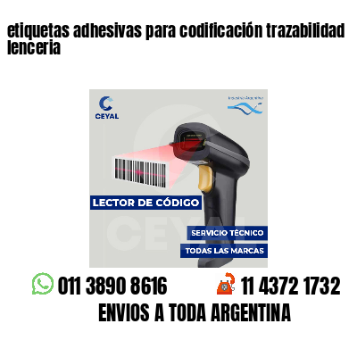 etiquetas adhesivas para codificación trazabilidad lenceria
