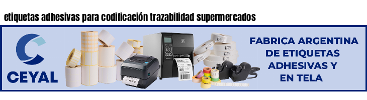 etiquetas adhesivas para codificación trazabilidad supermercados