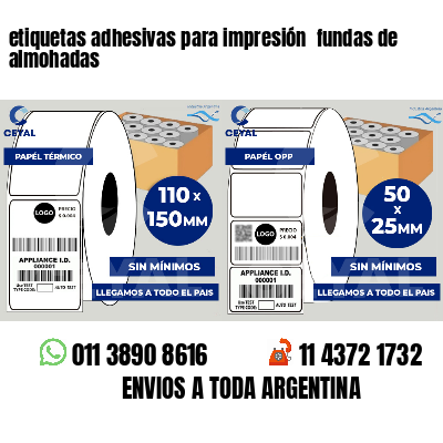 etiquetas adhesivas para impresión  fundas de almohadas