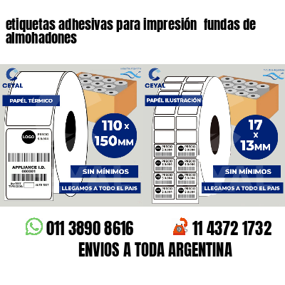 etiquetas adhesivas para impresión  fundas de almohadones