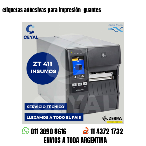 etiquetas adhesivas para impresión  guantes