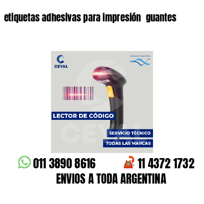 etiquetas adhesivas para impresión  guantes