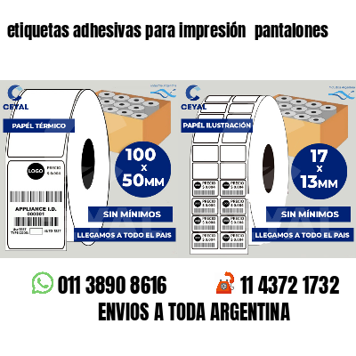 etiquetas adhesivas para impresión  pantalones
