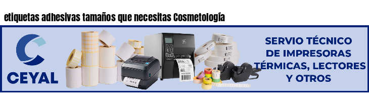 etiquetas adhesivas tamaños que necesitas Cosmetología
