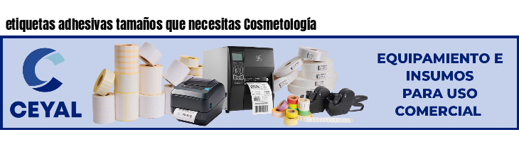 etiquetas adhesivas tamaños que necesitas Cosmetología