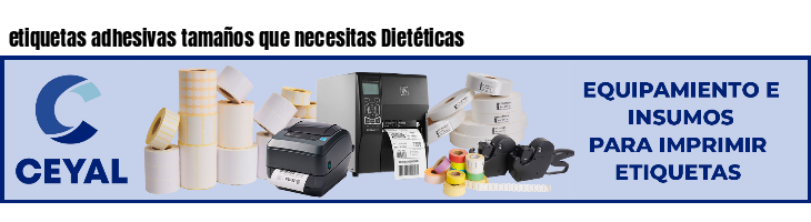 etiquetas adhesivas tamaños que necesitas Dietéticas