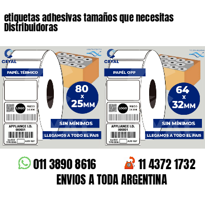 etiquetas adhesivas tamaños que necesitas Distribuidoras