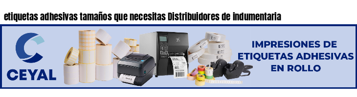 etiquetas adhesivas tamaños que necesitas Distribuidores de indumentaria