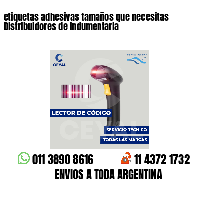 etiquetas adhesivas tamaños que necesitas Distribuidores de indumentaria