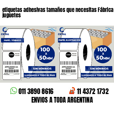 etiquetas adhesivas tamaños que necesitas Fábrica de juguetes