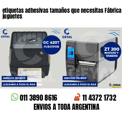 etiquetas adhesivas tamaños que necesitas Fábrica de juguetes