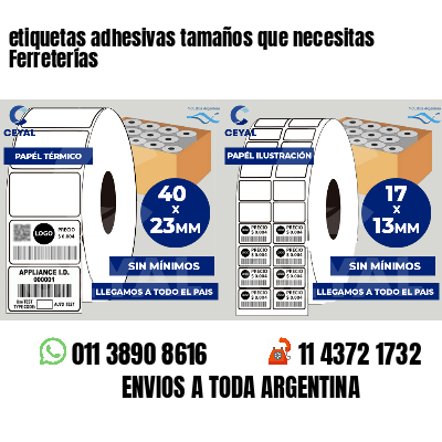 etiquetas adhesivas tamaños que necesitas Ferreterías
