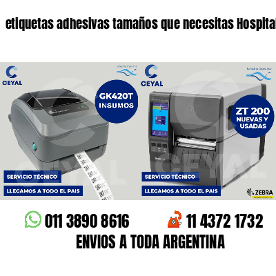 etiquetas adhesivas tamaños que necesitas Hospitales