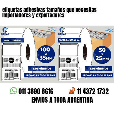etiquetas adhesivas tamaños que necesitas Importadores y exportadores