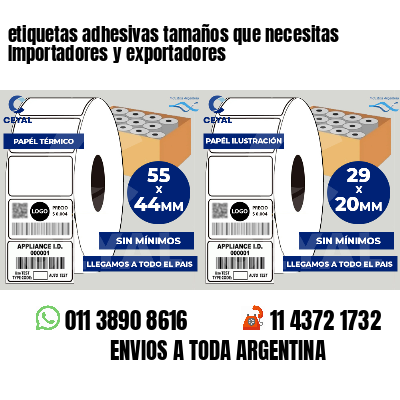 etiquetas adhesivas tamaños que necesitas Importadores y exportadores