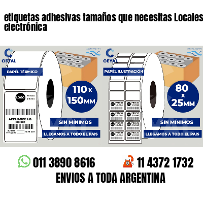 etiquetas adhesivas tamaños que necesitas Locales de electrónica