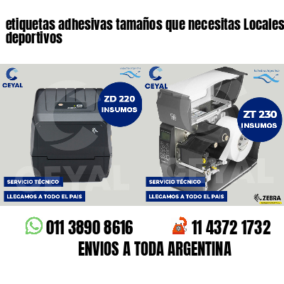 etiquetas adhesivas tamaños que necesitas Locales deportivos