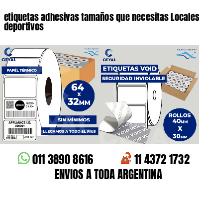 etiquetas adhesivas tamaños que necesitas Locales deportivos
