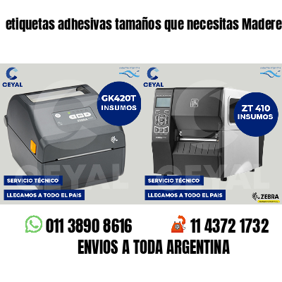 etiquetas adhesivas tamaños que necesitas Madereras