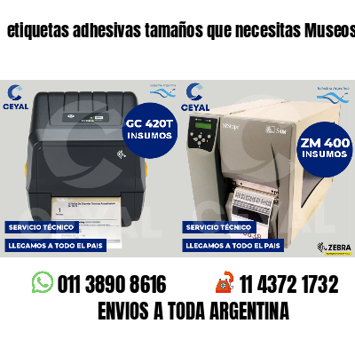 etiquetas adhesivas tamaños que necesitas Museos