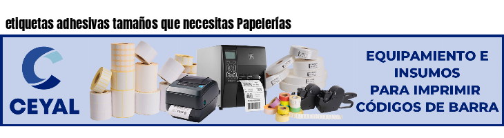 etiquetas adhesivas tamaños que necesitas Papelerías