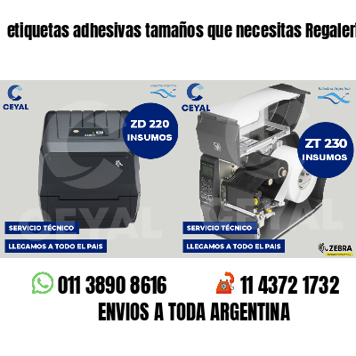 etiquetas adhesivas tamaños que necesitas Regalerías
