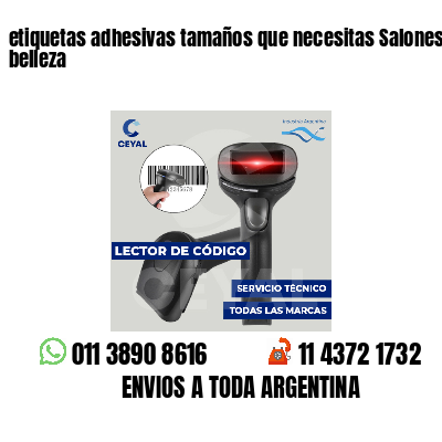 etiquetas adhesivas tamaños que necesitas Salones de belleza