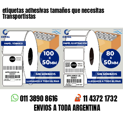 etiquetas adhesivas tamaños que necesitas Transportistas