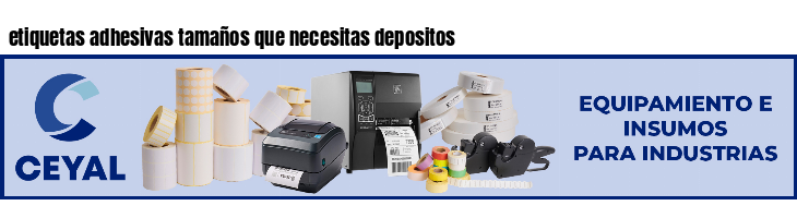 etiquetas adhesivas tamaños que necesitas depositos