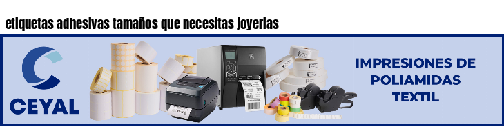 etiquetas adhesivas tamaños que necesitas joyerias