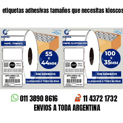 etiquetas adhesivas tamaños que necesitas kioscos
