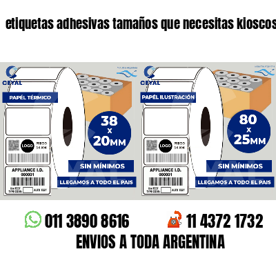 etiquetas adhesivas tamaños que necesitas kioscos
