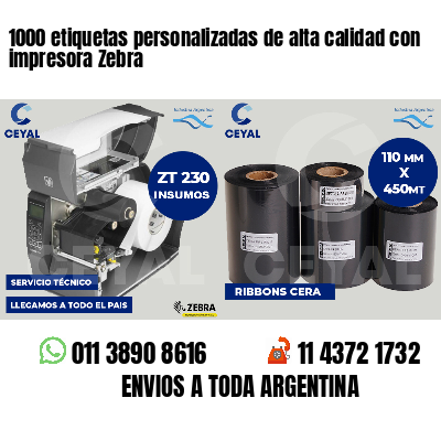 1000 etiquetas personalizadas de alta calidad con impresora Zebra