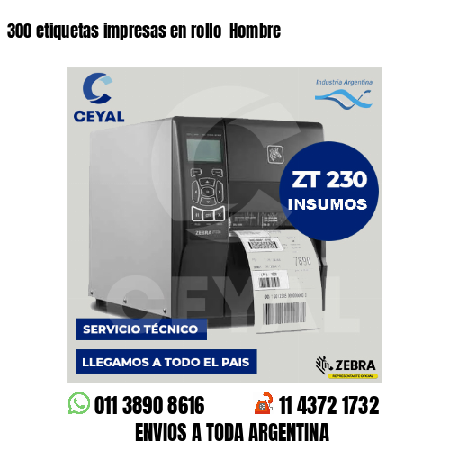 300 etiquetas impresas en rollo Hombre