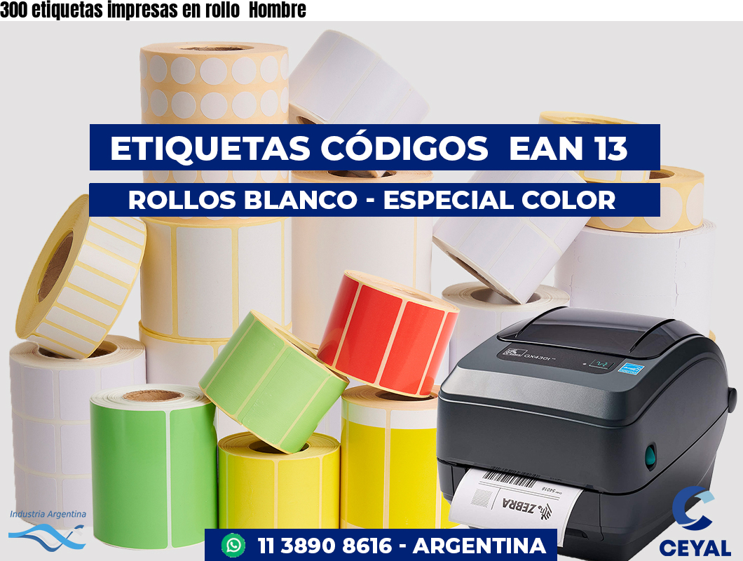 300 etiquetas impresas en rollo  Hombre