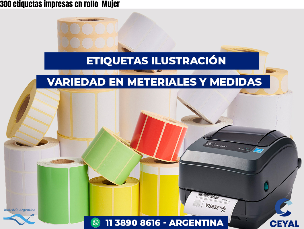300 etiquetas impresas en rollo  Mujer