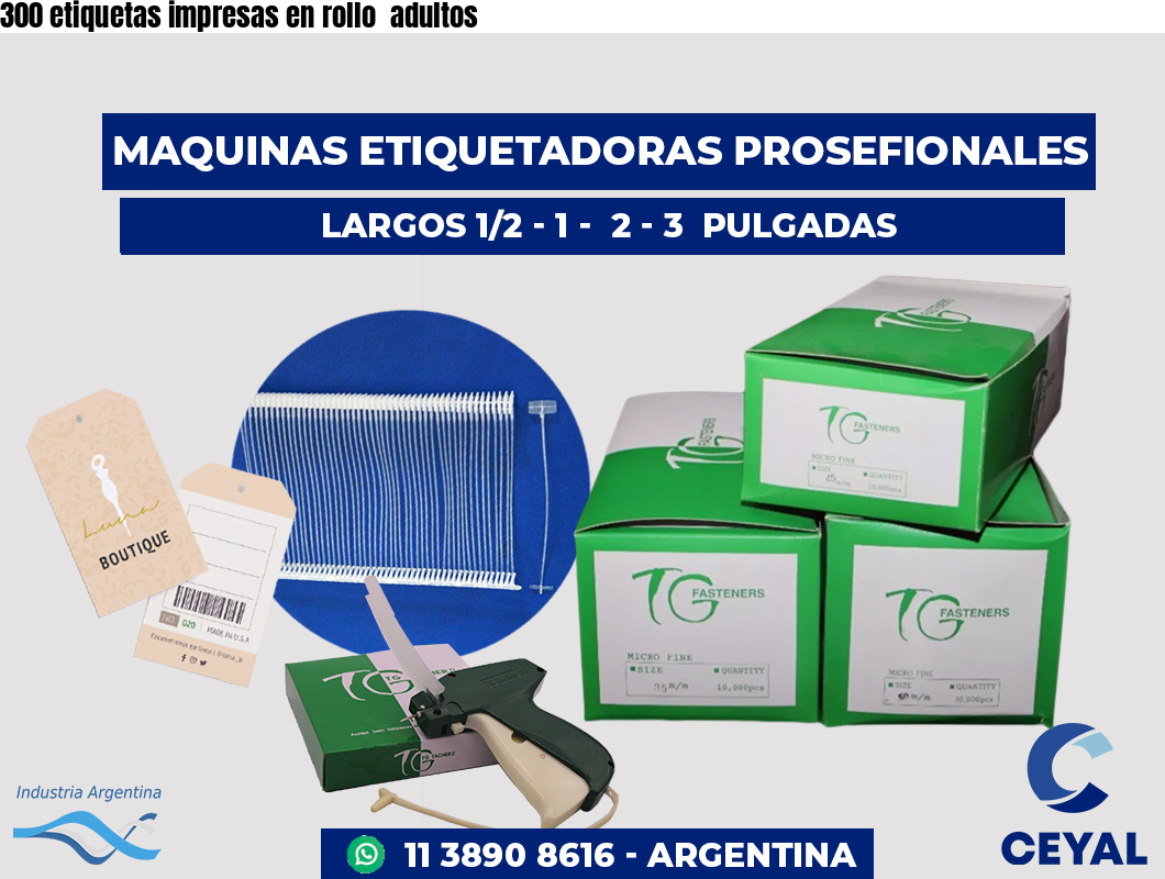 300 etiquetas impresas en rollo adultos