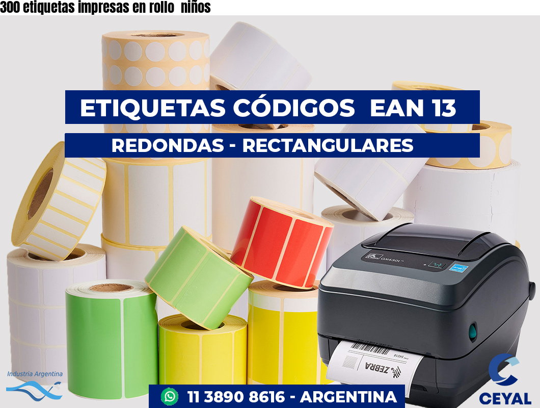 300 etiquetas impresas en rollo  niños